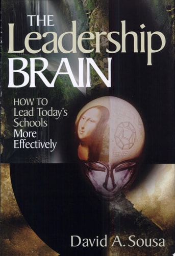 The Leadership Brain: How to Lead Today's Schools More Effectively (1-off Series)