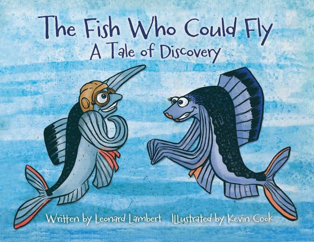 The Fish Who Could Fly: A Tale of Discovery