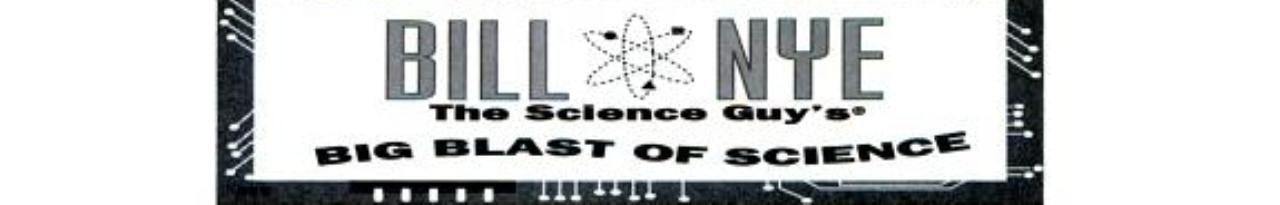 Big Blast of Science (Bill Nye The Science Guy)