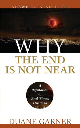 Why the End is Not Near