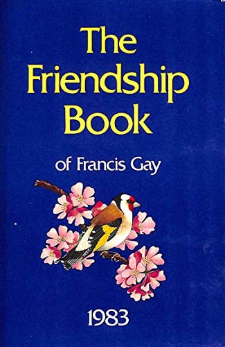 The Friendship Book of Francis Gay 1983