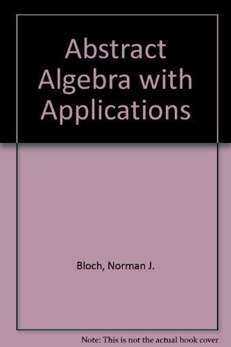 Abstract Algebra With Applications