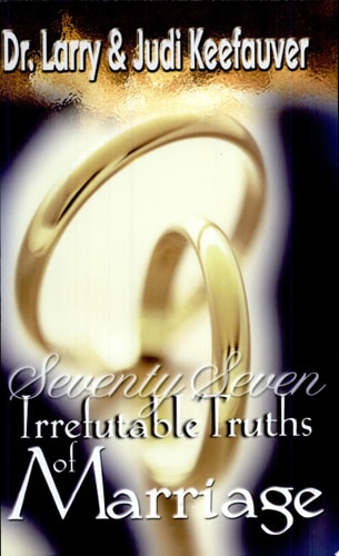 77 Irrefutable Truths of Marriage