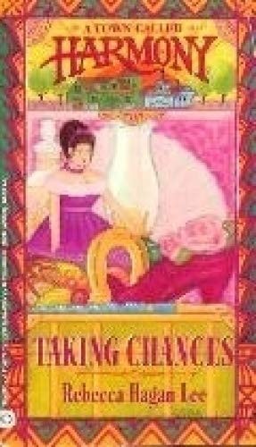Taking Chances (A Town Called Harmony, Book 4)