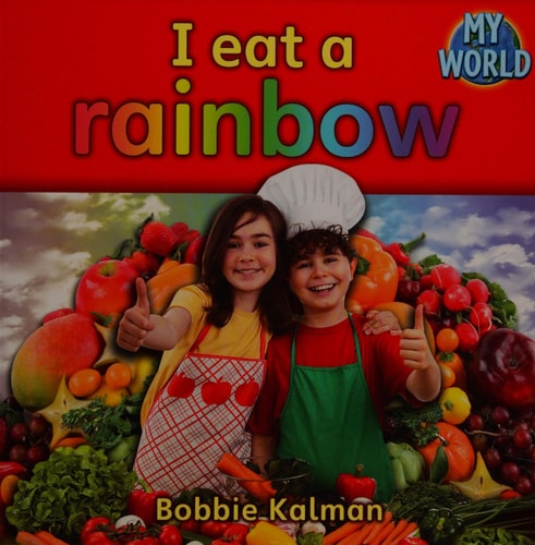 I Eat a Rainbow (My World: Reading Level a)