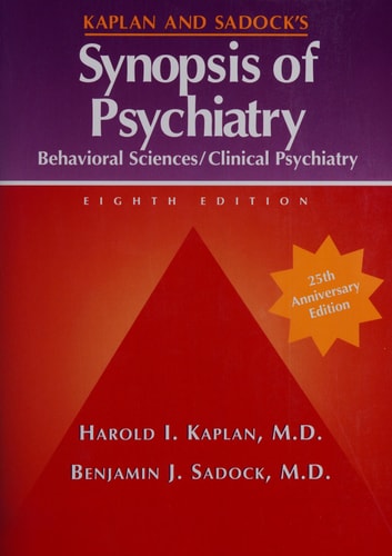 Synopsis of psychiatry: behavioral sciences, clinical psychiatry