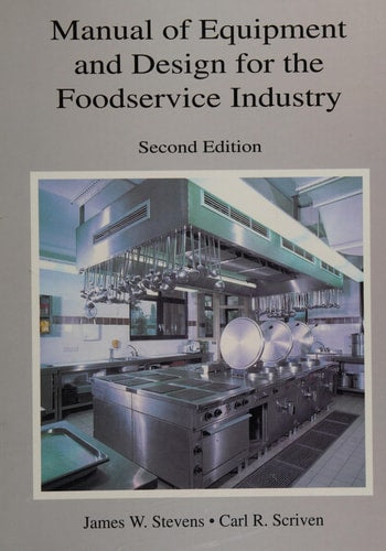 Manual of Equipment and Design for the Foodservice Industry