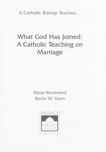 What God Has Joined: A Catholic Teaching on Marriage - Shepherd's Voice