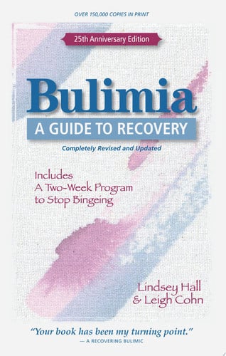 Bulimia: A Guide to Recovery