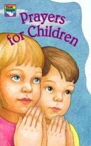 Prayers for Children (First Steps Board Books (Regina Press))