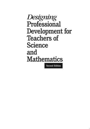 Designing Professional Development for Teachers of Science and Mathematics