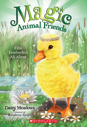 Ellie Featherbill All Alone (Magic Animal Friends)