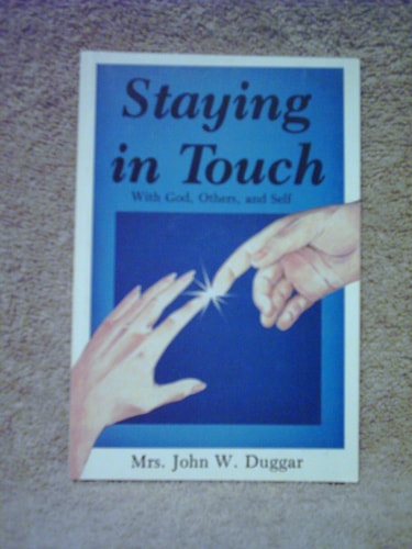 Staying in Touch With God, Others and Self