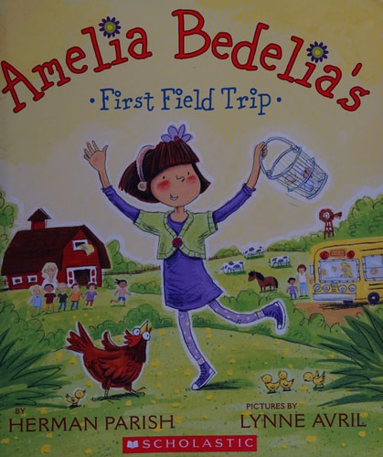 Amelia Bedelia's First Field Trip