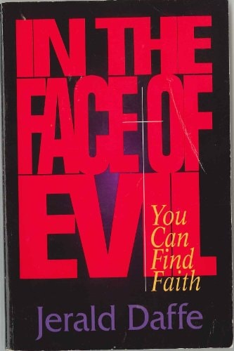 In the Face of Evil: You Can Find Faith