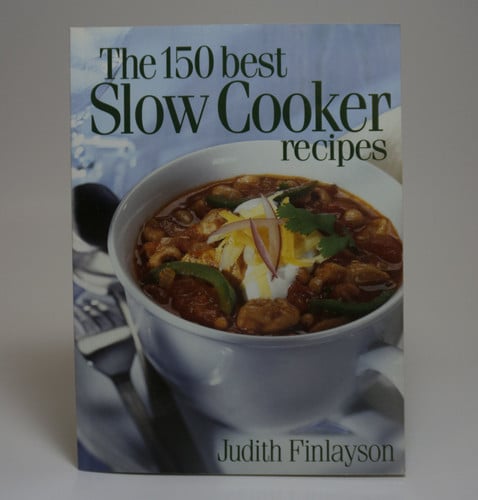 The 150 Best Slow Cooker Recipes