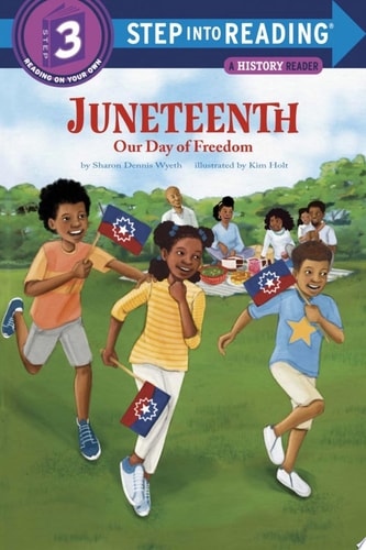 Juneteenth: Our Day of Freedom