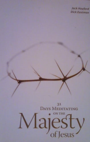 31 Days Meditating on the Majesty of Jesus