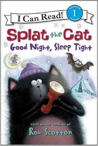 By Rob Scotton Splat the Cat: Good Night, Sleep Tight (I Can Read Book 1) (I Can Read Book 1)