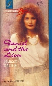 Daniel and the Lion (Women Who Dare, Book 1) (Harlequin Superromance, No 533)
