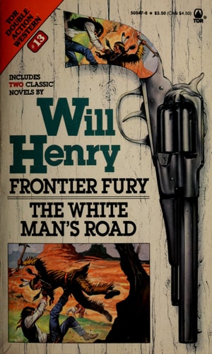 Frontier Fury / The White Man's Road: Tor Western Double #13 (Western Doubles)