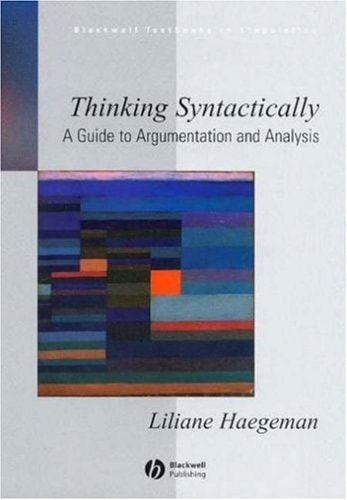 Thinking Syntactically: A Guide to Argumentation and Analysis