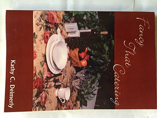 Fancy That Catering: "The Palate Pleasers"
