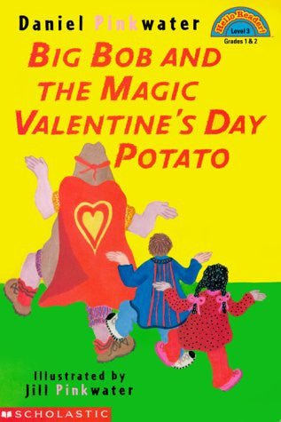 Big Bob and the Magic Valentine's Day Potato (HELLO READER LEVEL 3)