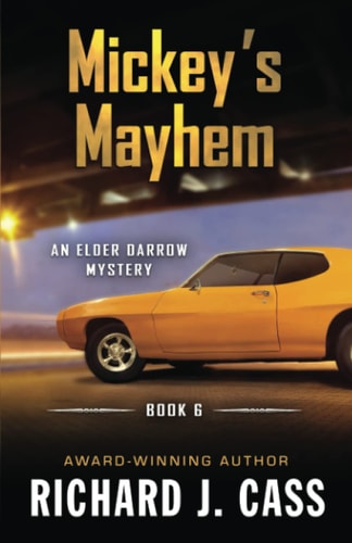 Mickey's Mayhem (Elder Darrow Mystery)