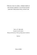 Prevailing in a well-armed world: Devising competitive strategies against weapons proliferation