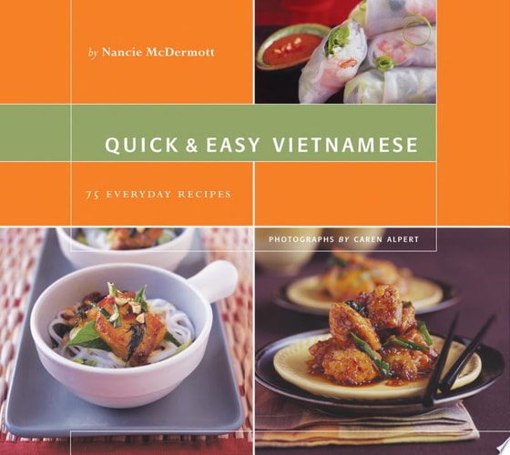 Quick & Easy Vietnamese 75 Everyday Recipes