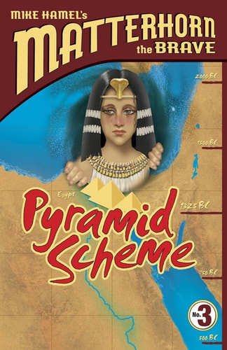 Pyramid Scheme (Matterhorn the Brave Series #3) (Volume 3)