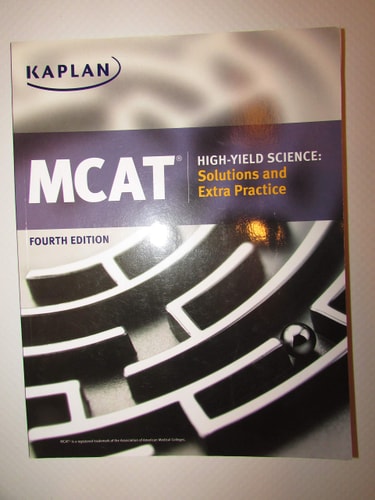 MCAT High-Yield Science: Solutions and Extra Practice Fourth Edition