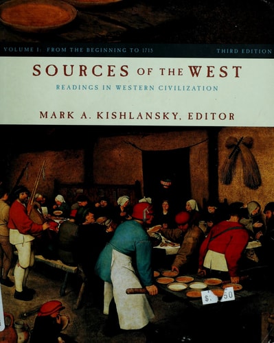 Sources of the West: Readings in Western Civilization : From 1600 to the Present