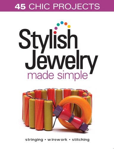 Kalmbach Stylish Jewelry Made Simple