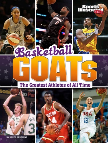 Basketball GOATs The Greatest Athletes of All Time