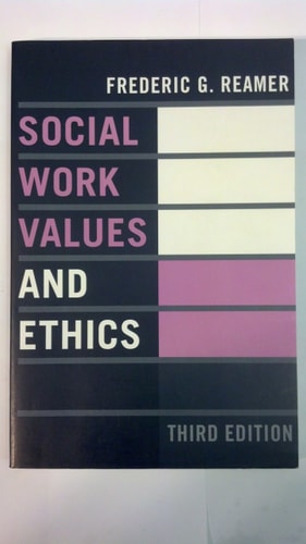 Social Work Values and Ethics (Foundations of Social Work Knowledge Series)