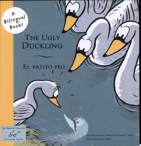 The Ugly Duckling/El Patito Feo (Bilingual Fairy Tales (BILI))