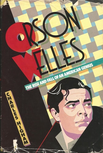 Orson Welles: The Rise and Fall of an American Genius