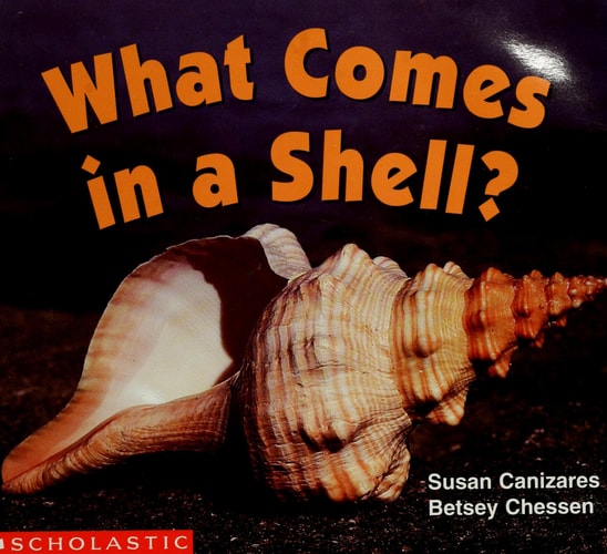 What Comes In A Shell (Science Emergent Reader) (Science Emergent Readers)