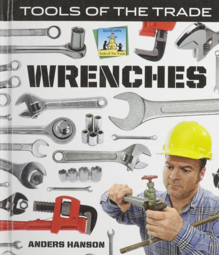 Wrenches (Tools of the Trade)