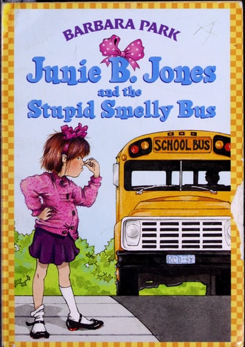 Junie B. Jones and the Stupid Smelly Bus