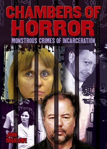 Chambers of Horror: Monstrous Crimes of Incarceration