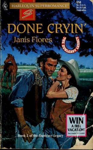 Done Cryin' : The Dunleavy Legacy (Harlequin Superromance No. 658)