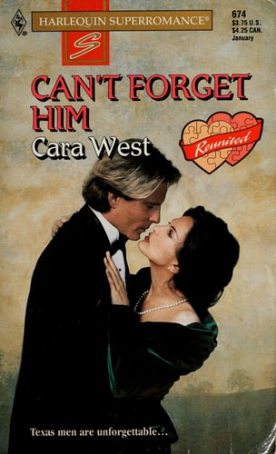 Can't Forget Him : Reunited (Harlequin Superromance No. 674)