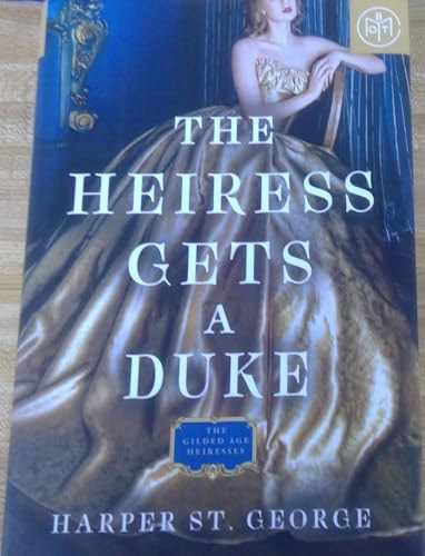 The Heiress Gets a Duke