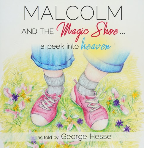 MALCOLM AND THE MAGIC SHOE...a peek into heaven