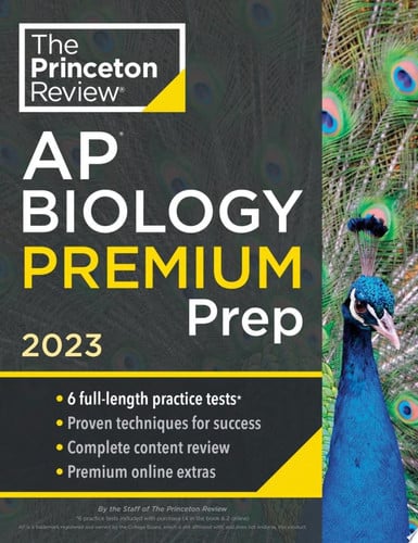 Princeton Review AP Biology Premium Prep, 2023 6 Practice Tests + Complete Content Review + Strategies & Techniques