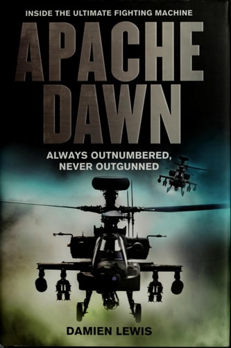 Apache Dawn: Always Outnumbered, Never Outgunned