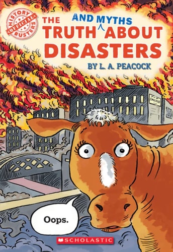 Truth and Myths About Disasters (History Busters)